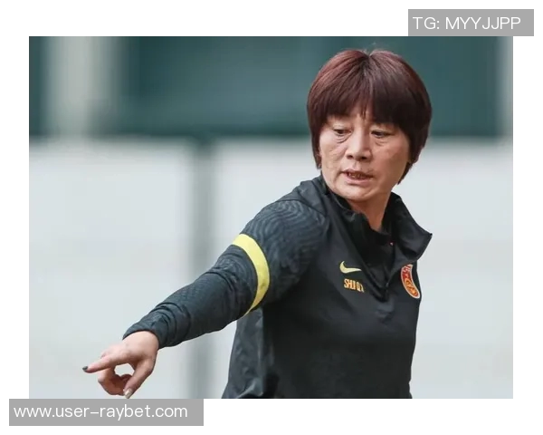 马良行执掌上海女足志在全运会水庆霞重返市少体校助力青训发展